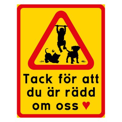 Tack för att du är rädd om oss, Hund, katt, barn (olika storlekar)