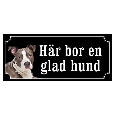 Amstaff hundskylt gammaldags stil emaljskylt hund Här bor en glad hund
