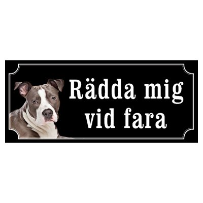 Amstaff hundskylt gammaldags stil emaljskylt hund Rädda mig vid fara
