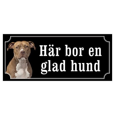 Amstaff hundskylt gammaldags stil emaljskylt hund Här bor en glad hund