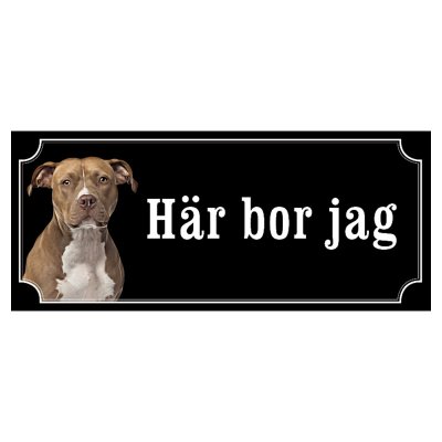 Amstaff hundskylt gammaldags stil emaljskylt hund Här bor jag