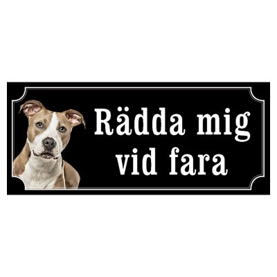 Amstaff hundskylt gammaldags stil emaljskylt hund Rädda mig vid fara