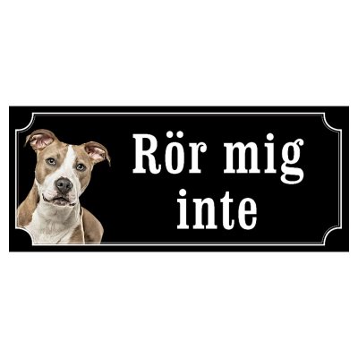 Amstaff hundskylt gammaldags stil emaljskylt hund Rör mig inte