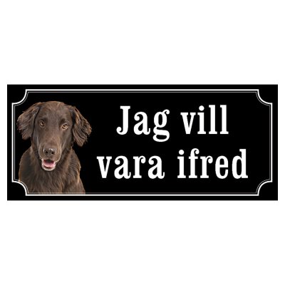 flatcoated retriever flatte skylt brun varning för hunden
gammaldags stil hundskylt dogsign sign dog happy print hjortröd finas