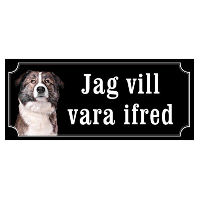 Aidi
hundskylt dogsign sign dog happy print hjortröd finaste skylten tanfärgad hundskyl