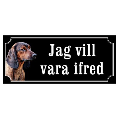 Bayersk viltspårhund hundskylt gammaldags stil emaljskylt hund Jag vill vara ifred