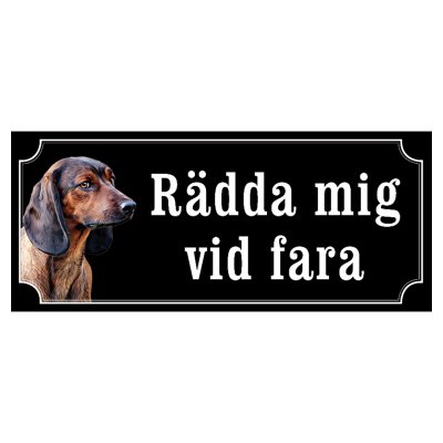 Bayersk viltspårhund hundskylt gammaldags stil emaljskylt hund Rädda mig vid fara