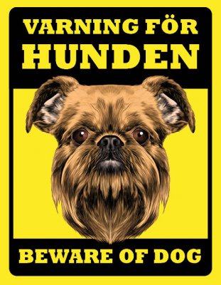 Skylt Griffon - Varning för hunden, beware dog