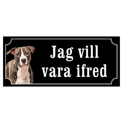 Amstaff hundskylt gammaldags stil emaljskylt hund Jag vill vara ifred