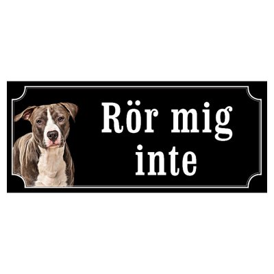 Amstaff hundskylt gammaldags stil emaljskylt hund Rör mig inte