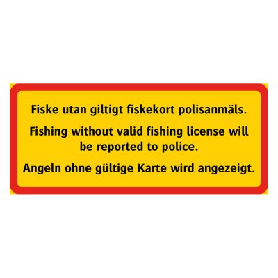 Fiske utan fiskekort skylt, gul/röd skylt