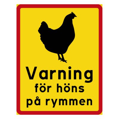 Skylt Varning för höns på rymmen rolig skylt med höns