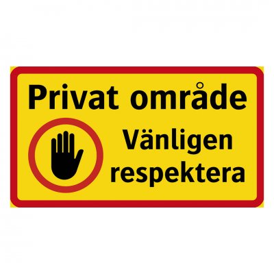 Privat område - Vänligen respektera skylt