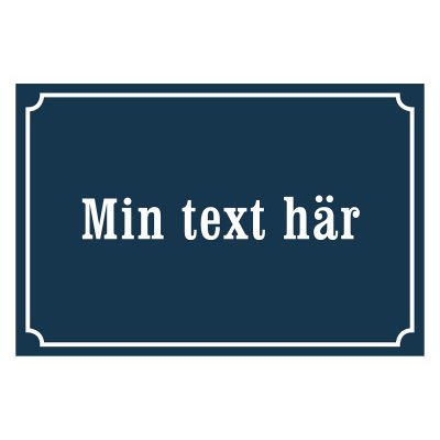Skylt med eget text i gammaldags stil