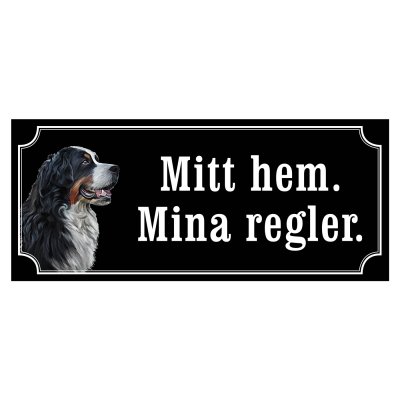 skylt berner sennen mitt hem mina regler