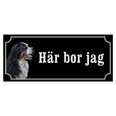 skylt berner sennen här bor jag