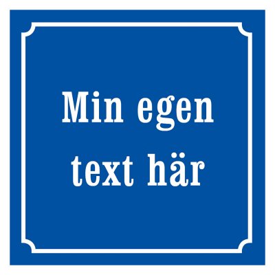 Skylt med egen text eller motiv - gammaldags stil, flera färger