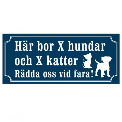 här bor x antal katter och x antal hundar rädda oss vid fara klistermärke skylt till dörren