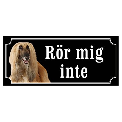 Skylt afganhund - olika sorter - svart gammaldags stil skylt med afganhund varning ör hunden hundskylt rör mig inte