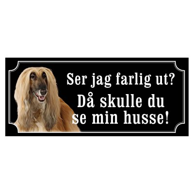 Skylt afganhund - olika sorter - svart gammaldags stil skylt med afganhund varning ör hunden hundskylt ser jag farlig ut? då sku