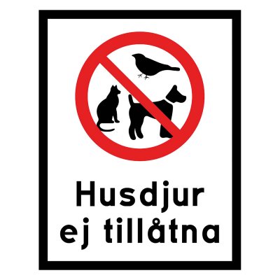 Husdjur ej tillåtet - förbudsskylt