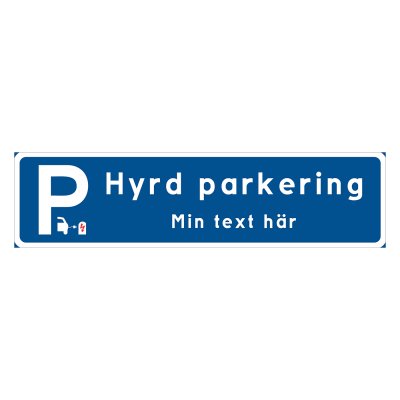 Blå/vit hyrd parkering skylt, Hyrd parkeringsskylt med egen text