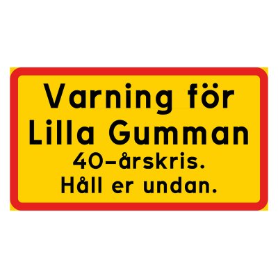 Varning för lilla gumman! 50-årskris. Håll er undan rolig skylt present till man som fyller 50 år 50-årspresent rolig gåva