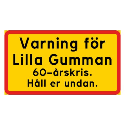 Varning för lilla gumman! 50-årskris. Håll er undan rolig skylt present till man som fyller 50 år 50-årspresent rolig gåva