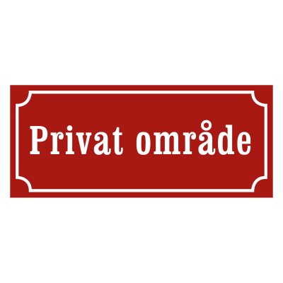Privat område skylt, privatskylt röd med vit text