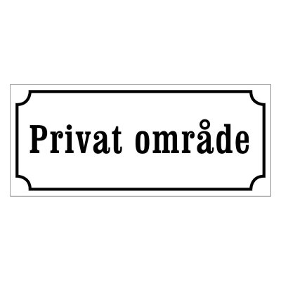 Privat område skylt, privatskylt vit med svart text