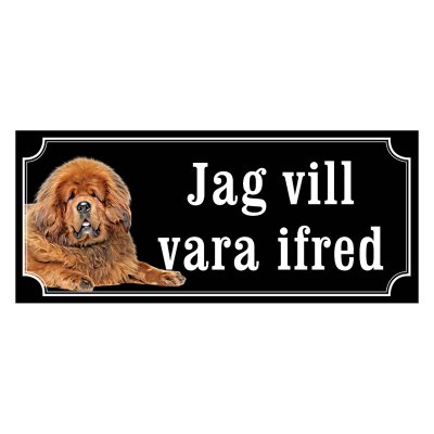 Tibiansk mastiff hundskylt