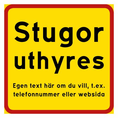 Stuga uthyrers skylt med egen text