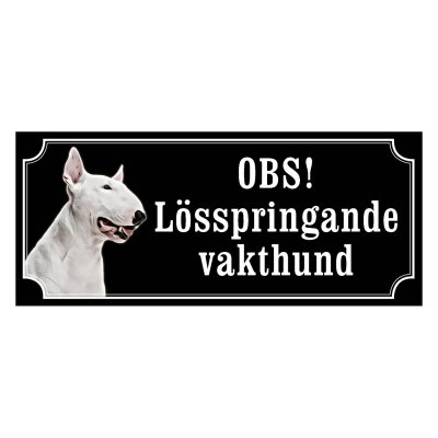 Minatyrbullterrier Hundskylt