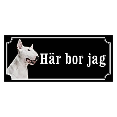 Minatyrbullterrier Hundskylt