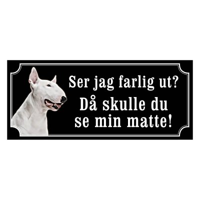 Minatyrbullterrier Hundskylt