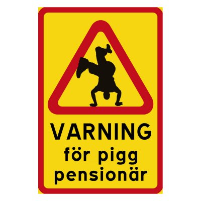 Varning för pigg pensionär skylt