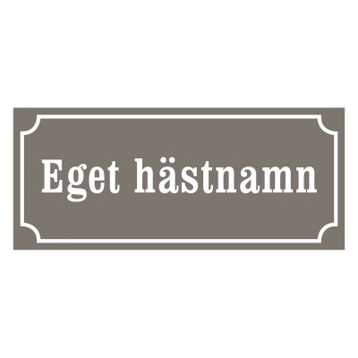 Skylt hästnamn, gammaldags stil