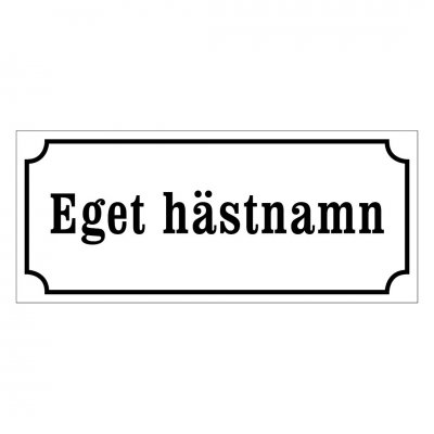 Skylt hästnamn, gammaldags stil