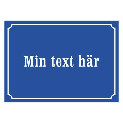 Skylt med eget text i gammaldags stil
