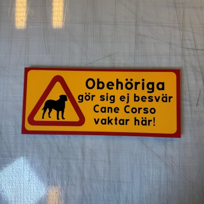 Fynd - Obehöriga gör sig ej besvär, Cane Corso vaktar här