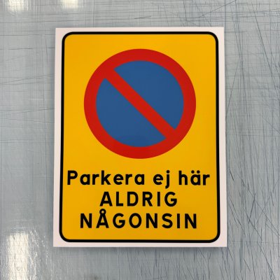 Fynd - Parkera ej här, aldrig någonsin