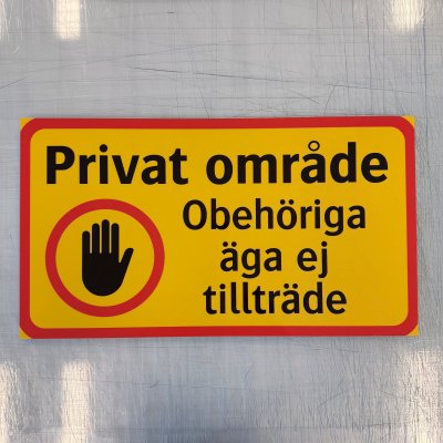 Fynd - Privat område, obehöriga äga ej tillträde, reflekterande