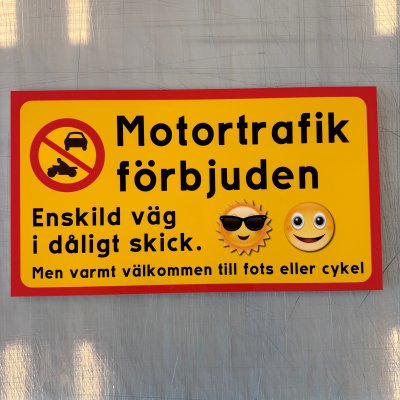 Fynd - Motortrafik förbjuden, välkommen till fots/ cykel