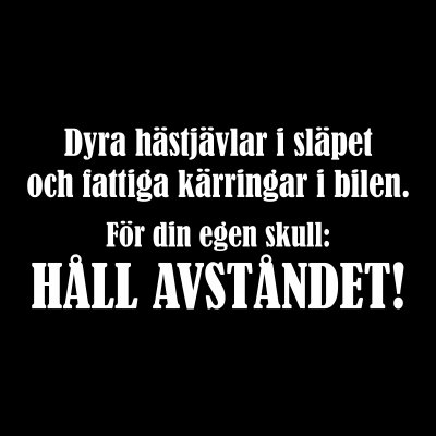 Transportdekal humoristisk "Dyra hästjävlar"