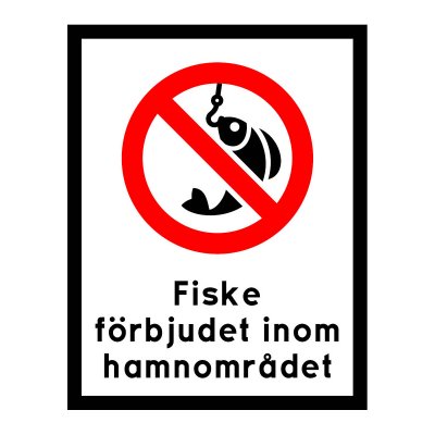 Fiske förbjudet i hamnområdet fiske förbjudet