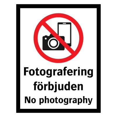Fotografering förbjuden - No photography Skylt fotoförbud fotografering förbjuden No photography
or filming using
any device