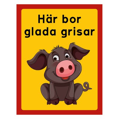 varning här bor glada grisar akta oss varningsskylt gris grisar söt skylt lantlig brun