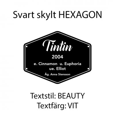 Boxskylt svart form "HEXAGON" (olika textstilar och färger)