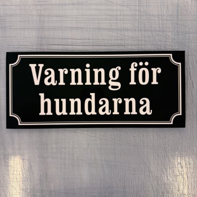 Fynd - Varning för hundarna