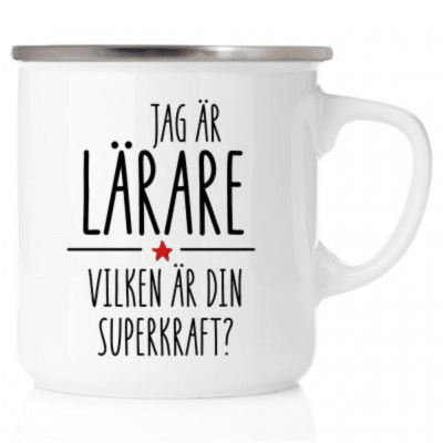 Emaljmugg, emaljmugg med citat, Emaljmugg - Jag är lärare - vilken är din superkraft?